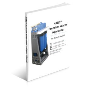 HANS™ Premium Water Appliance Model 1 User Manual